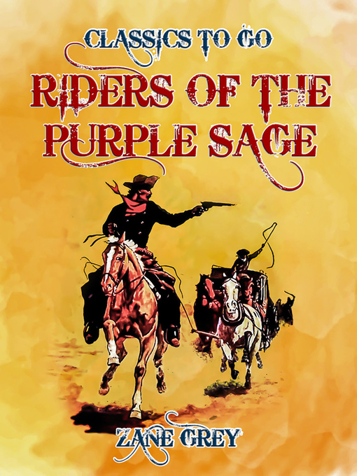 Title details for Riders of the Purple Sage by Zane Grey - Available